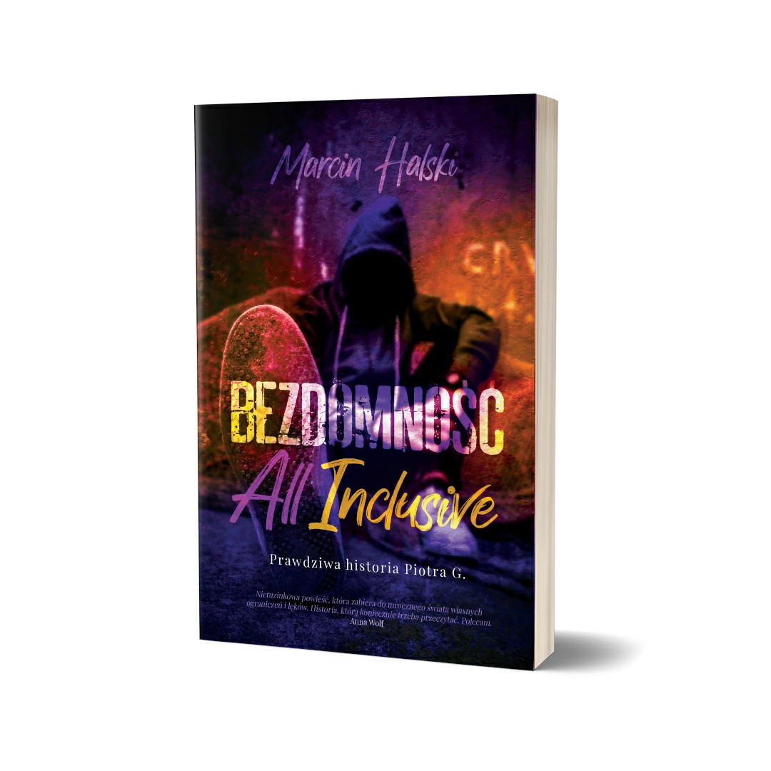 Bezdomność all inclusive - Marcin Halski