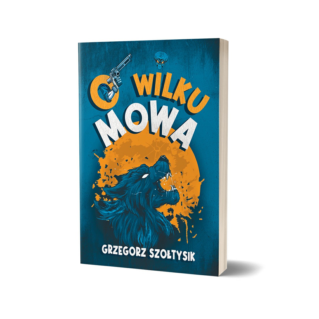 O wilku mowa - Grzegorz Szołtysik